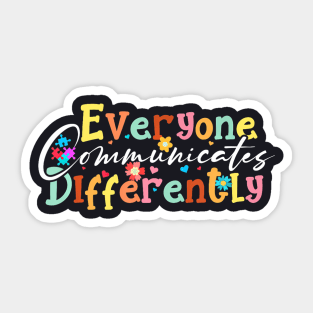 Autism Special Ed Teacher Everyone Communicates Differently Sticker